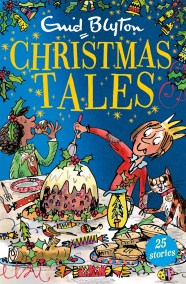 Enid Blyton’s Christmas Tales