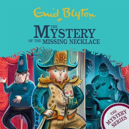 The Find-Outers: The Mystery Series: The Mystery of the Missing Necklace