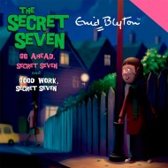 Secret Seven: Go Ahead, Secret Seven & Good Work, Secret Seven