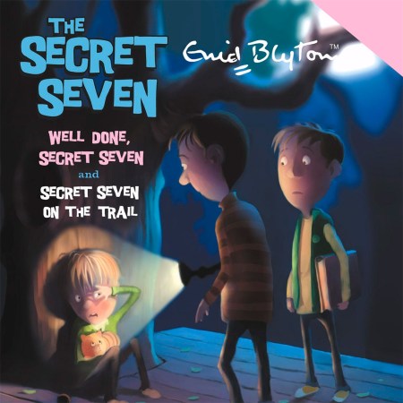 Secret Seven: Well Done, Secret Seven & Secret Seven on the Trail