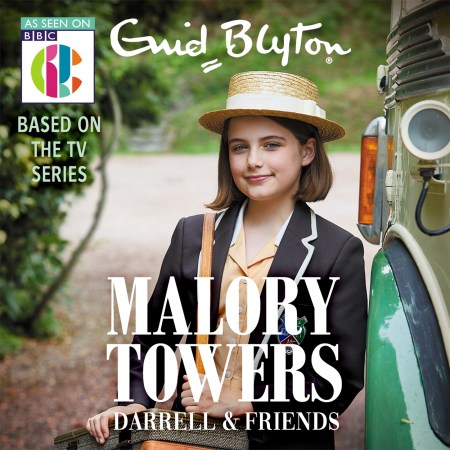 Malory Towers: Malory Towers Darrell and Friends